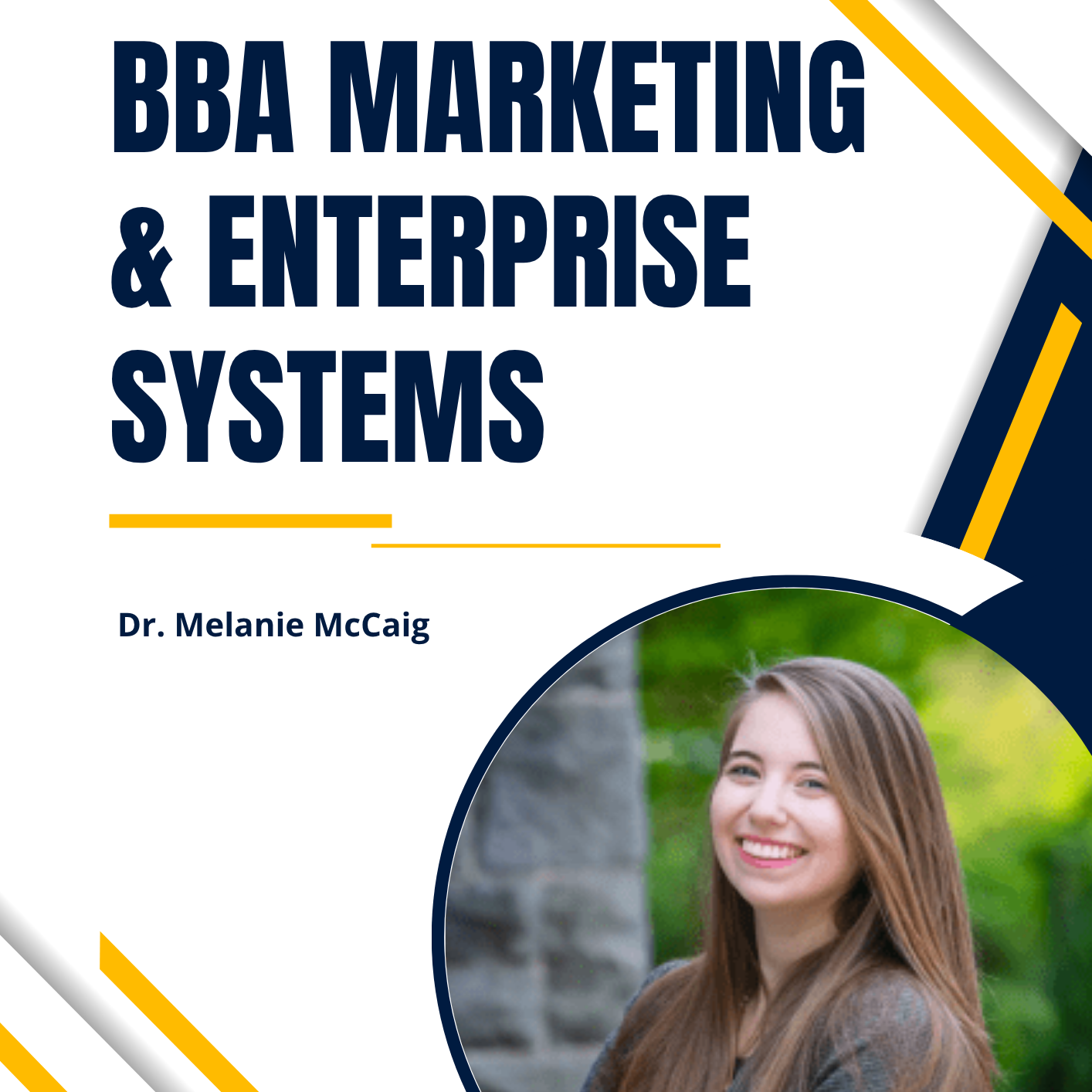 BBA Marketing and Enterprise Systems with Dr. Melanie McCaig info video cover photo